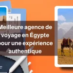Meilleure agence de voyage en Égypte pour une expérience authentique_6