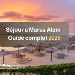 Séjour à Marsa Alam Guide complet 2026